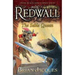 The Sable Quean: A Tale from Redwall -- Brian Jacques